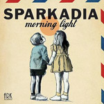 Sparkadia - Morning Light
